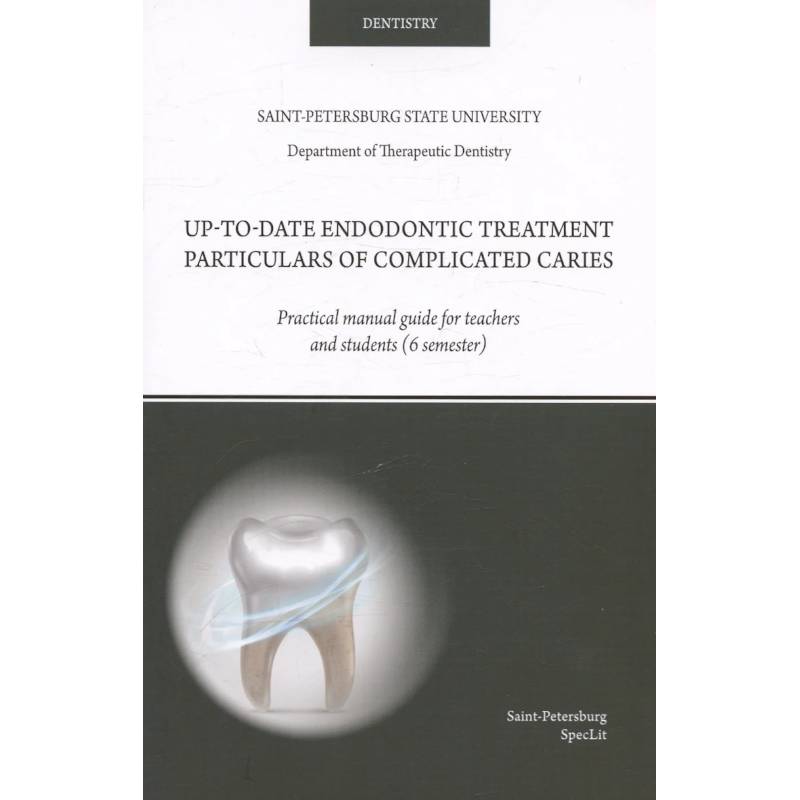 Up-to-date endodontic treatment particulars of complicated caries Up-to-date endodontic treatment particulars of complicated caries