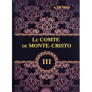 Le Comte de Monte-Cristo. Tome 3