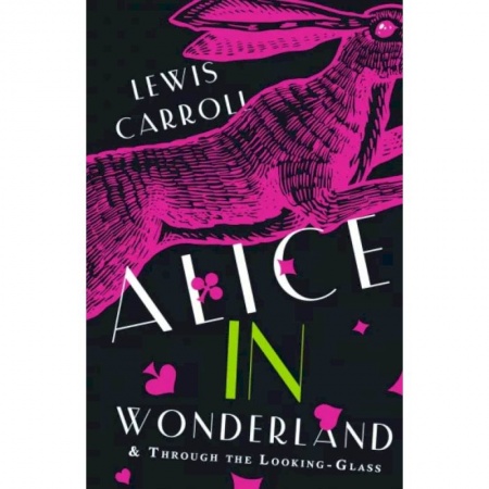 Изучение языков, книга Alice's Adventures in Wonderland. Through the Looking-Glass, and What Alice Found There