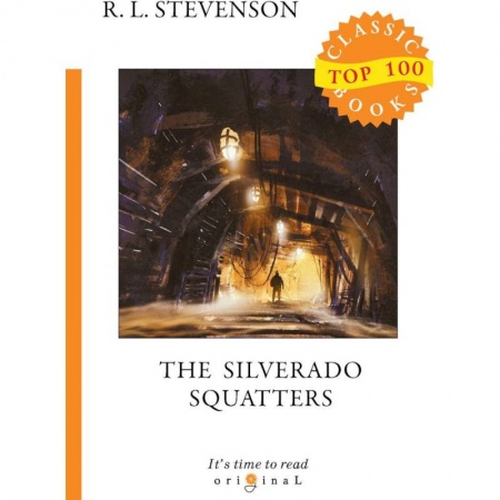 Изучение языков, книга The Silverado Squatters = Поселенцы Силверадо