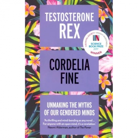 Достижение успеха в работе и бизнесе, книга Testosterone Rex. Unmaking the Myths of Our Gendered Minds