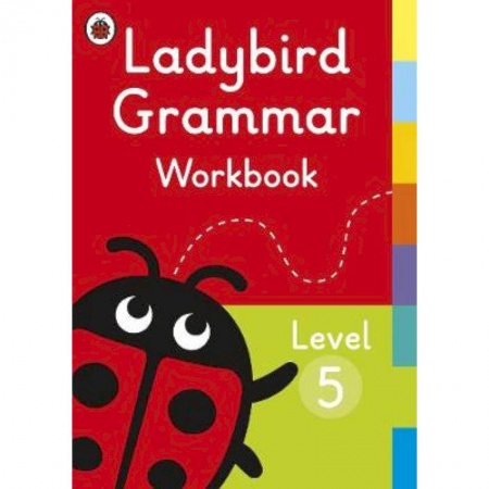 Изучение языков, книга Ladybird Grammar Workbook. Level 5