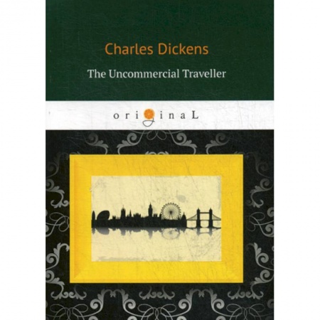 Изучение языков, книга The Uncommercial Traveller