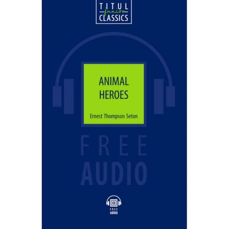 Изучение языков, книга Animal Heroes