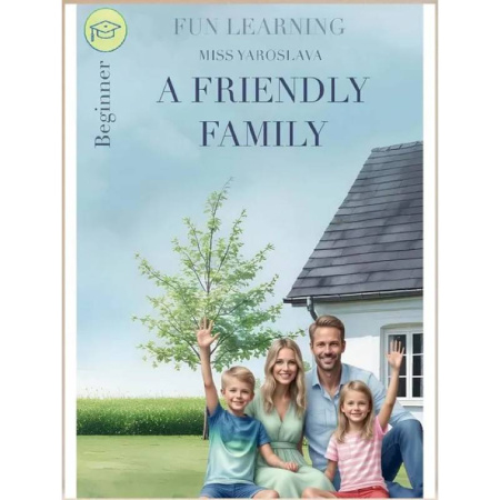 Изучение языков, книга A friendly family книга на англ.языке