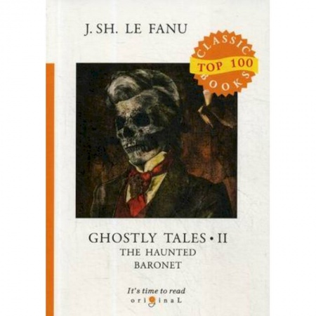Изучение языков, книга Ghostly Tales 2. The Haunted Baronet