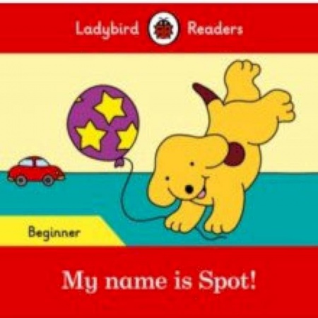Изучение языков, книга My name is Spot! (PB) +downloadable audio