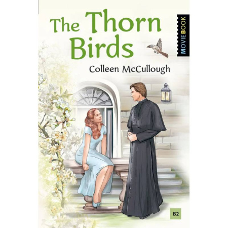 Классика, современная литература, книга Поющие в терновнике. Книга для чтения на английском языке. Уровень B2