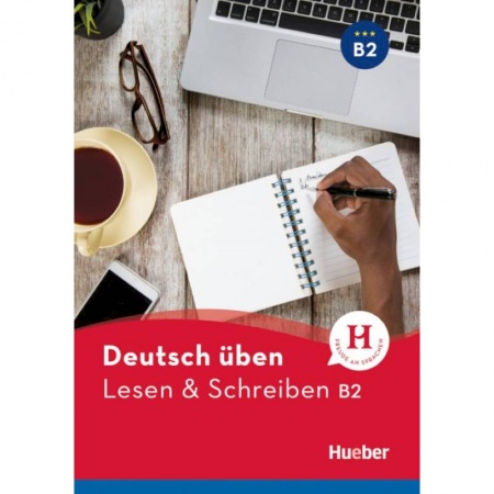 Изучение языков, книга Deutsch uben. Lesen & Schreiben B2
