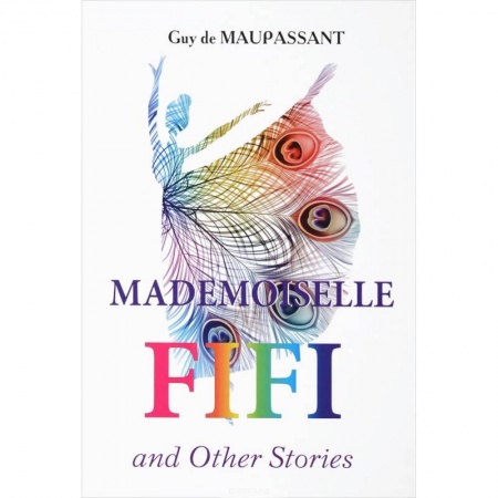 Изучение языков, книга Mademoiselle Fifi and Other Stories - Мадемуазель Фифи и другие рассказы