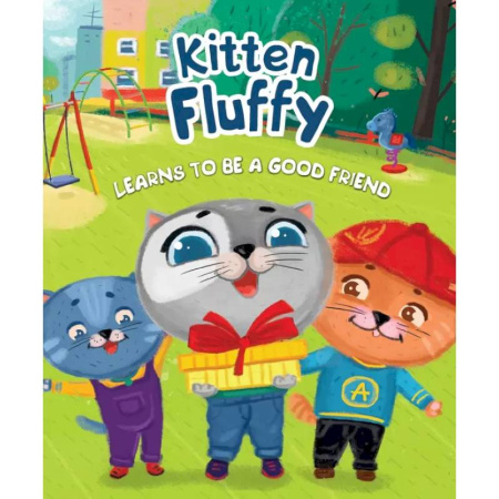 Изучение языков, книга Kitten Fluffy learns to be a good friend