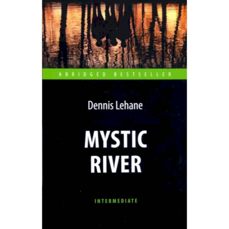 Изучение языков, книга Mystic River = Таинственная река