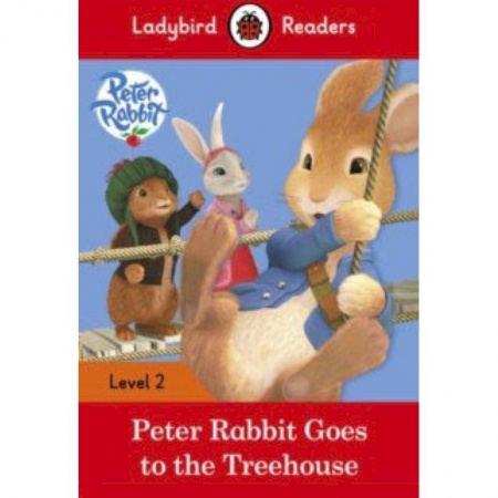 Изучение языков, книга Peter Rabbit: Goes to the Treehouse (PB) + audio