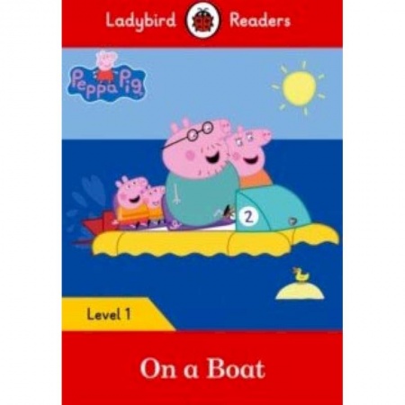 Изучение языков, книга Peppa Pig: On a Boat and downloadable audio
