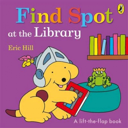Изучение языков, книга Find Spot at the Library (lift-the-flap board bk)