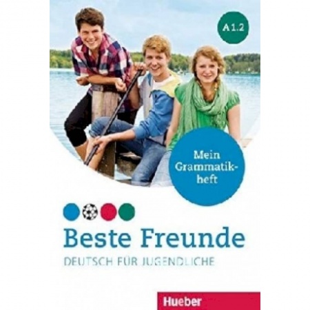 Изучение языков, книга Beste Freunde. Deutsch fur Jugendliche. Mein Grammatikheft. A1.2