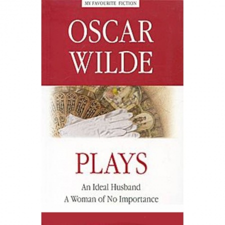 Книги, книга PLAYS. Пьесы. Идеальный муж.  Женщина не стоившая внимания