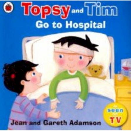 Изучение языков, книга Topsy and Tim: Go to Hospital
