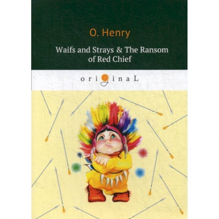 Изучение языков, книга Waifs and Strays & The Ransom of Red Chief