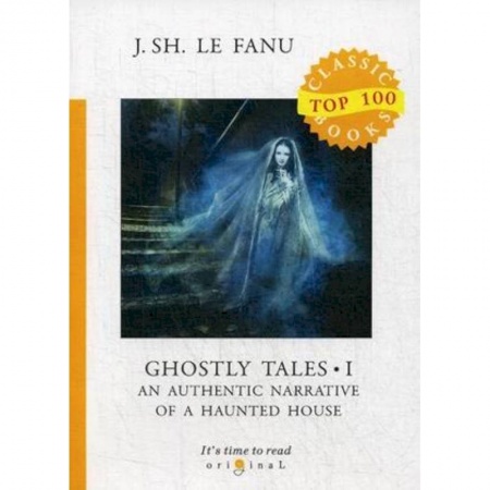 Изучение языков, книга Ghostly Tales I. An Authentic Narrative of a Haunted House