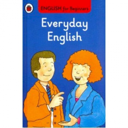 Изучение языков, книга English for Beginners: Everyday English