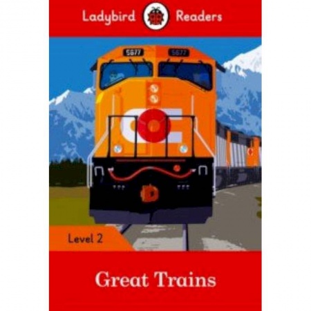 Изучение языков, книга Great Trains (PB) + downloadable audio