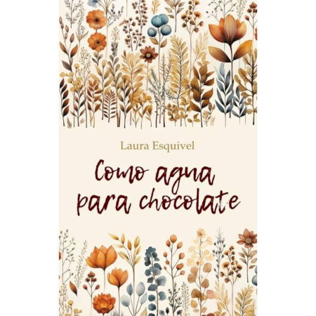 Изучение языков, книга Шоколад на крутом кипятке (на испанском языке)