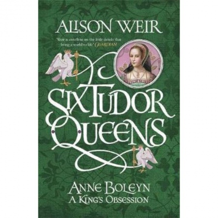 Изучение языков, книга Six Tudor Queens: Anne Boleyn, King's Obsession