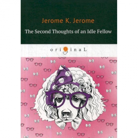 Изучение языков, книга The Second Thoughts of an Idle Fellow