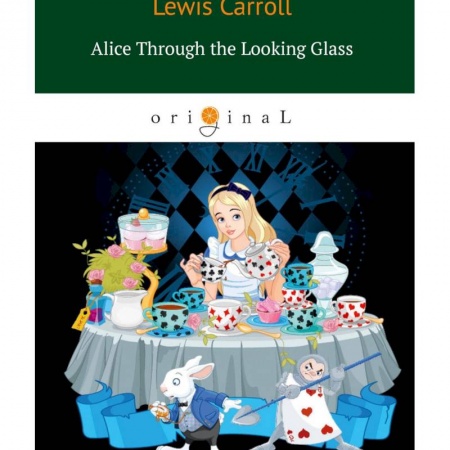 Книги, книга Alice Through the Looking Glass