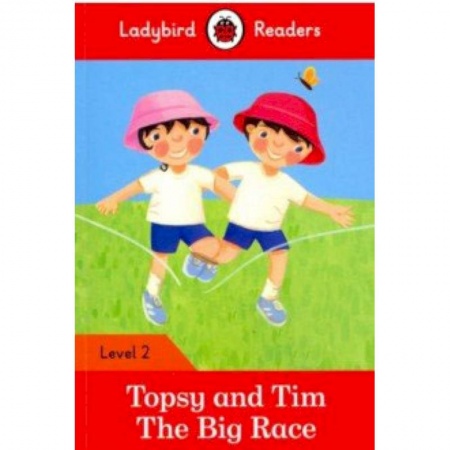 Изучение языков, книга Topsy and Tim: The Big Race (PB) + downloadable audio